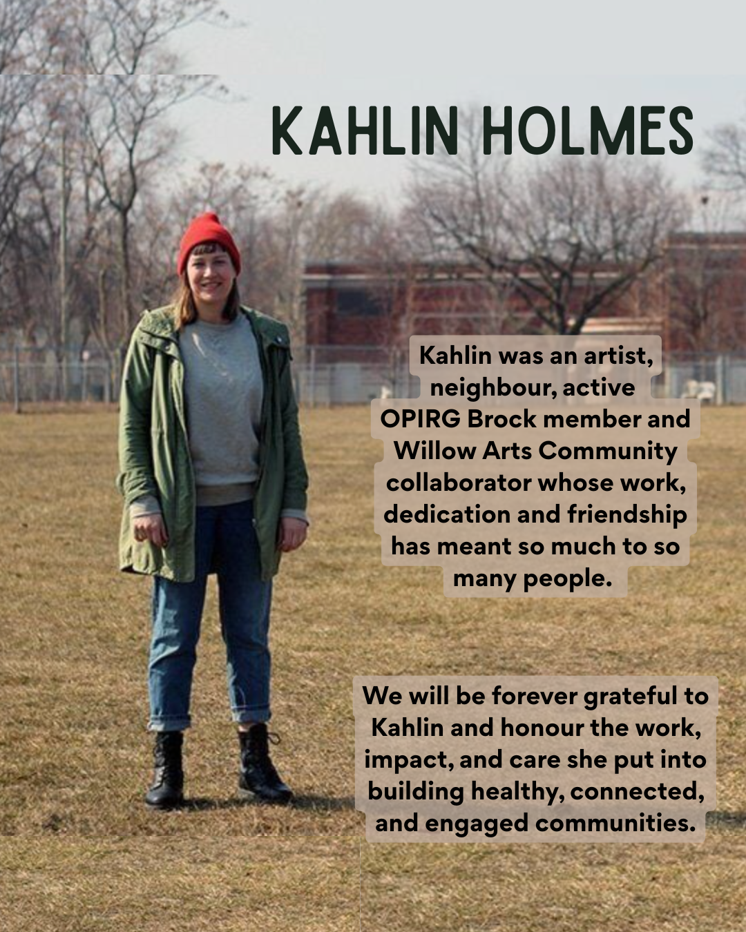 Kahlin Holmes – our neighbour, collaborator, friend
